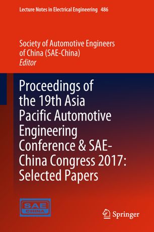 Proceedings Of The 19th Asia Pacific Automotive Engineering Conference Saechina Congress 2017 Selected Papers 1st Ed Society Of Automotive Engineers Saechina