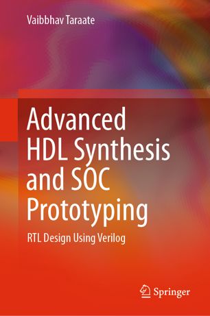 Advanced Hdl Synthesis And Soc Prototyping Rtl Design Using Verilog 1st Ed Vaibbhav Taraate