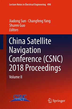 China Satellite Navigation Conference Csnc 2018 Proceedings Volume Ii 1st Ed Jiadong Sun