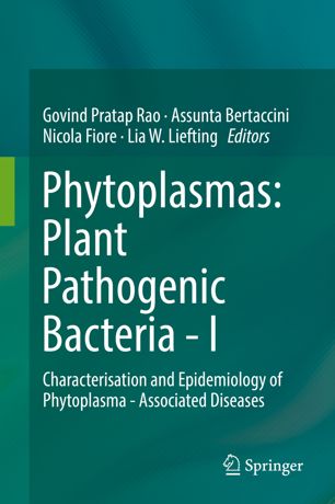 Phytoplasmas Plant Pathogenic Bacteria I Characterisation And Epidemiology Of Phytoplasma Associated Diseases 1st Ed Govind Pratap Rao