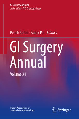Gi Surgery Annual Volume 24 1st Ed Peush Sahni Sujoy Pal