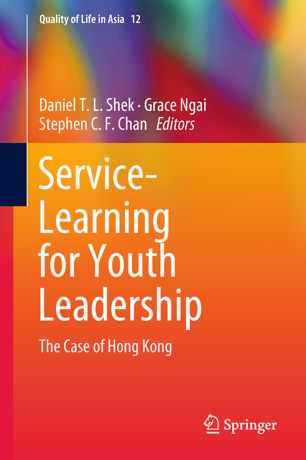 Servicelearning For Youth Leadership The Case Of Hong Kong 1st Ed Daniel T L Shek