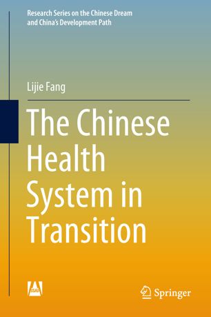 The Chinese Health System In Transition 1st Ed Lijie Fang