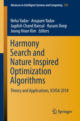 Harmony Search And Nature Inspired Optimization Algorithms Theory And Applications Ichsa 2018 1st Ed Neha Yadav