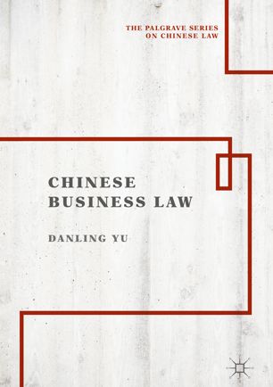 Chinese Business Law 1st Ed Danling Yu