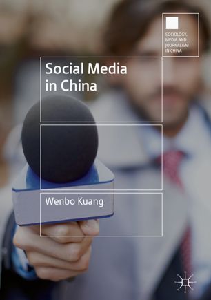 Social Media In China 1st Ed Wenbo Kuang