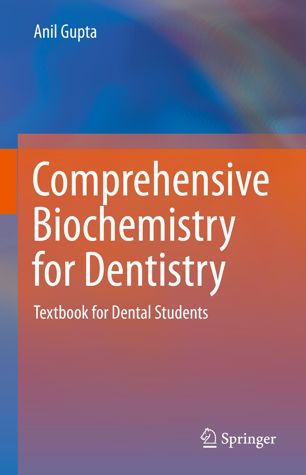 Comprehensive Biochemistry For Dentistry Textbook For Dental Students 1st Ed Anil Gupta