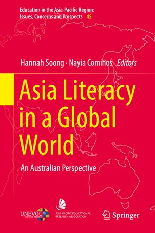 Asia Literacy In A Global World An Australian Perspective 1st Ed Hannah Soong