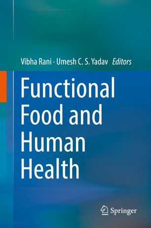 Functional Food And Human Health 1st Ed Vibha Rani Umesh C S Yadav