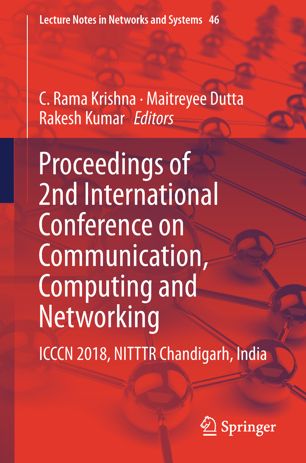Proceedings Of 2nd International Conference On Communication Computing And Networking Icccn 2018 Nitttr Chandigarh India 1st Ed C Rama Krishna