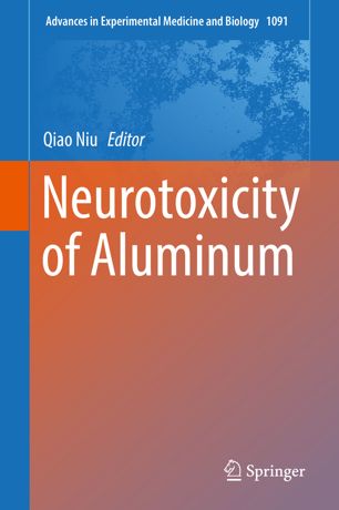 Neurotoxicity Of Aluminum 1st Ed Qiao Niu