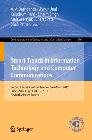Smart Trends In Information Technology And Computer Communications Second International Conference Smartcom 2017 Pune India August 1819 2017 Revised Selected Papers 1st Ed Av Deshpande
