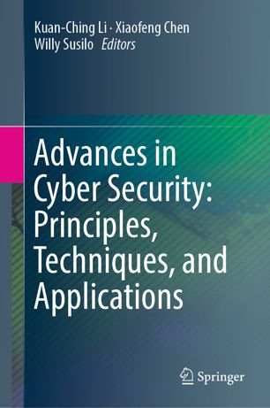 Advances In Cyber Security Principles Techniques And Applications 1st Ed Kuanching Li