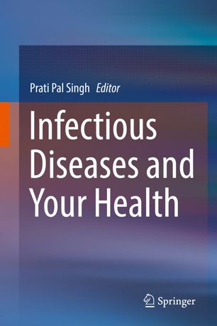 Infectious Diseases And Your Health 1st Ed Prati Pal Singh