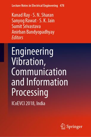 Engineering Vibration Communication And Information Processing Icoevci 2018 India 1st Ed Kanad Ray