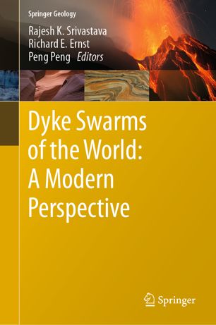 Dyke Swarms Of The World A Modern Perspective 1st Ed Rajesh K Srivastava