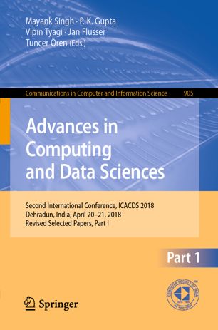Advances In Computing And Data Sciences Second International Conference Icacds 2018 Dehradun India April 2021 2018 Revised Selected Papers Part I 1st Ed Mayank Singh