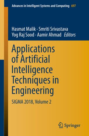 Applications Of Artificial Intelligence Techniques In Engineering Sigma 2018 Volume 2 1st Ed Hasmat Malik