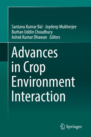 Advances In Crop Environment Interaction 1st Ed Santanu Kumar Bal