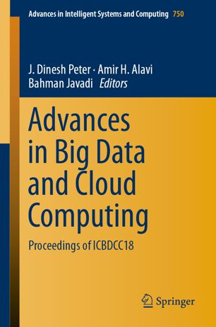 Advances In Big Data And Cloud Computing Proceedings Of Icbdcc18 1st Ed J Dinesh Peter