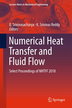 Numerical Heat Transfer And Fluid Flow Select Proceedings Of Nhtff 2018 1st Ed D Srinivasacharya
