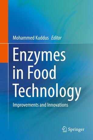 Enzymes In Food Technology Improvements And Innovations 1st Ed Mohammed Kuddus