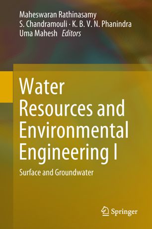 Water Resources And Environmental Engineering I Surface And Groundwater 1st Ed Maheswaran Rathinasamy