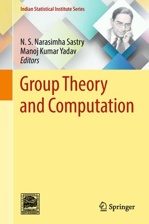 Group Theory And Computation 1st Ed Ns Narasimha Sastry Manoj Kumar Yadav