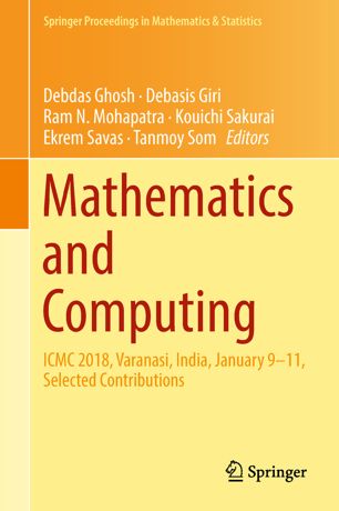 Mathematics And Computing Icmc 2018 Varanasi India January 911 Selected Contributions 1st Ed Debdas Ghosh