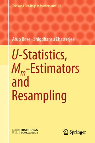 Ustatistics Mmestimators And Resampling 1st Ed Arup Bose
