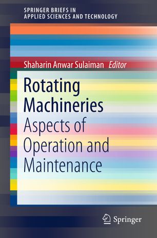 Rotating Machineries Aspects Of Operation And Maintenance 1st Ed Shaharin Anwar Sulaiman