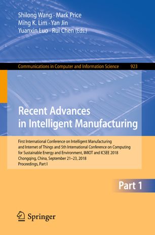 Recent Advances In Intelligent Manufacturing 1st Ed Shilong Wang