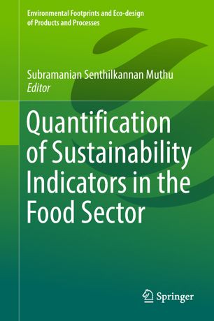 Quantification Of Sustainability Indicators In The Food Sector 1st Ed Subramanian Senthilkannan Muthu