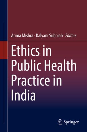 Ethics In Public Health Practice In India 1st Ed Arima Mishra