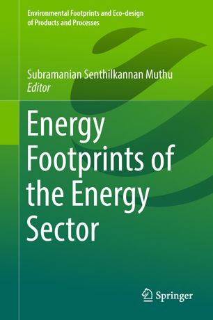 Energy Footprints Of The Energy Sector 1st Ed Subramanian Senthilkannan Muthu