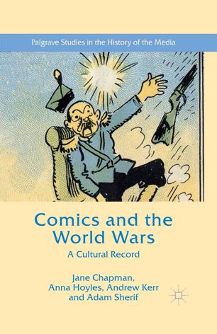 Comics And The World Wars A Cultural Record 1st Ed Jane L Chapman