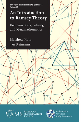 An Introduction To Ramsey Theory Fast Functions Infinity And Metamathematics Matthew Katz