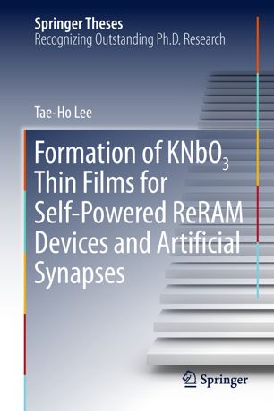 Formation Of Knbo3 Thin Films For Selfpowered Reram Devices And Artificial Synapses 1st Ed Taeho Lee