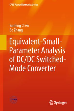 Equivalentsmallparameter Analysis Of Dcdc Switchedmode Converter 1st Ed Yanfeng Chen