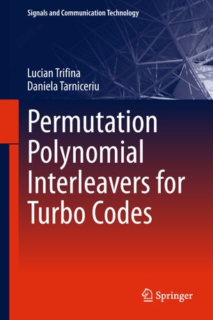 Permutation Polynomial Interleavers For Turbo Codes 1st Ed Lucian Trifina