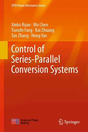 Control Of Seriesparallel Conversion Systems 1st Ed Xinbo Ruan