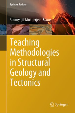 Teaching Methodologies In Structural Geology And Tectonics 1st Ed Soumyajit Mukherjee