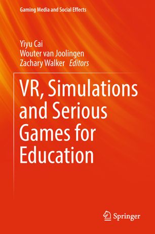 Vr Simulations And Serious Games For Education 1st Ed Yiyu Cai