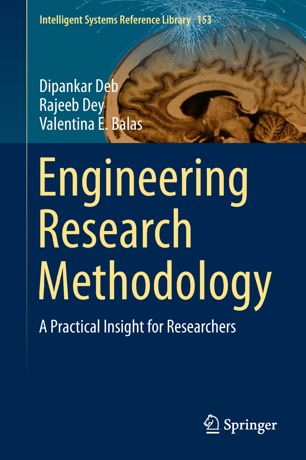 Engineering Research Methodology A Practical Insight For Researchers 1st Ed Dipankar Deb