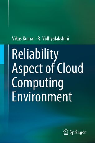 Reliability Aspect Of Cloud Computing Environment 1st Ed Vikas Kumar
