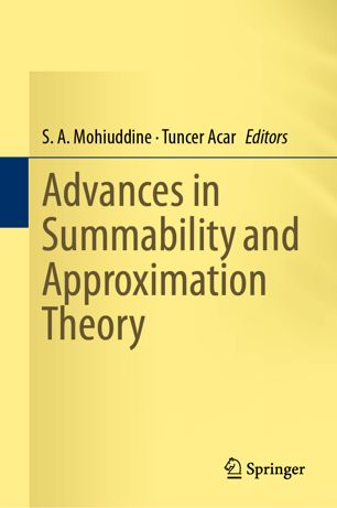 Advances In Summability And Approximation Theory 1st Ed S A Mohiuddine