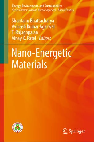 Nanoenergetic Materials 1st Ed Bhattacharya Shantanu Ed Agarwal Avinash Kumar Rajagopalan T Patel Vinay K