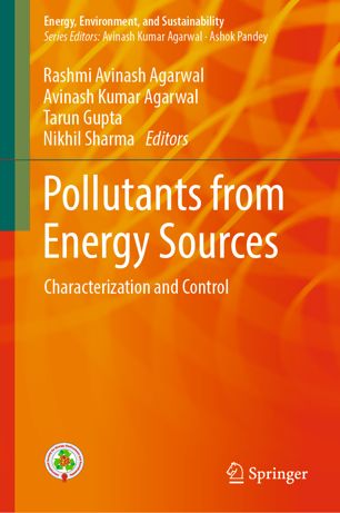 Pollutants From Energy Sources Characterization And Control 1st Ed Rashmi Avinash Agarwal