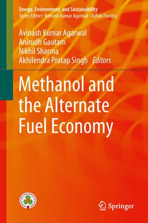 Methanol And The Alternate Fuel Economy 1st Ed Avinash Kumar Agarwal
