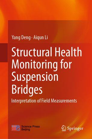 Structural Health Monitoring For Suspension Bridges Interpretation Of Field Measurements 1st Ed Yang Deng